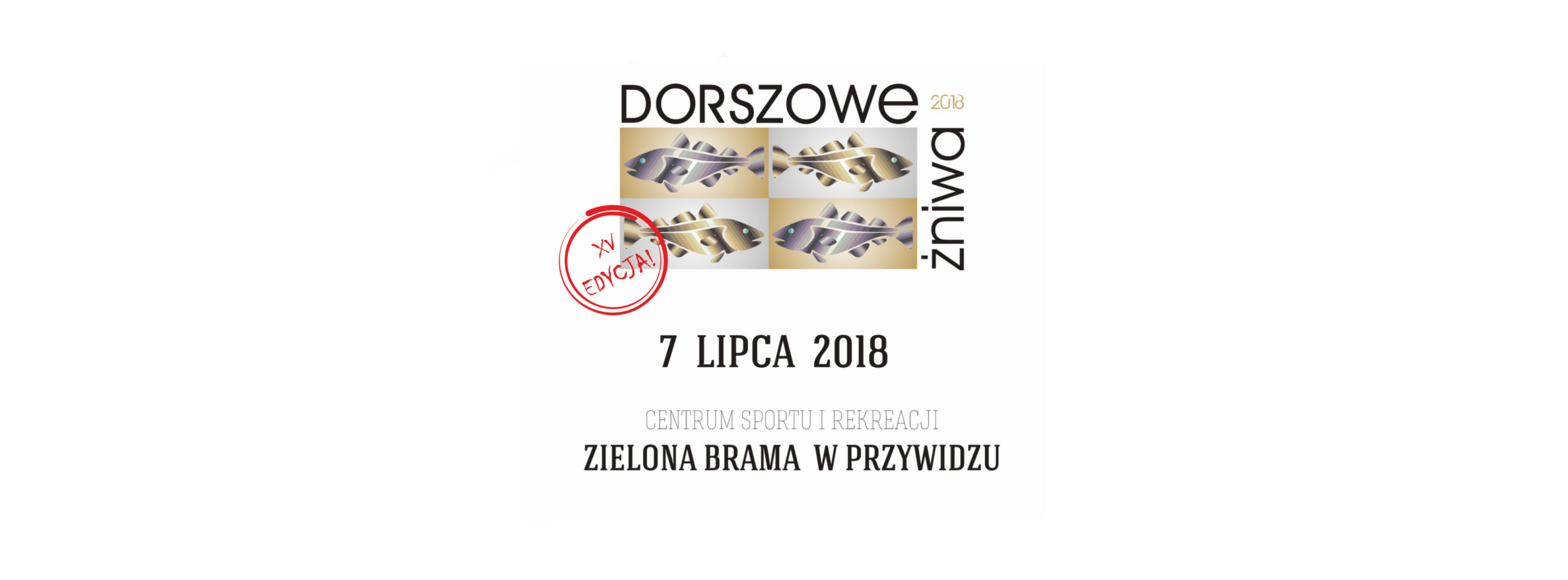 XV Dorszowe Żniwa 2018